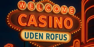 Casino uden ROFUS 2026 Din Guide til Spil og Underholdning Casino uden ROFUS 2026 Din Guide til Spil og Underholdning
